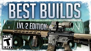 Best Level 2 Trader Weapon Builds  Escape From Tarkov [upl. by Aerdnuahs]