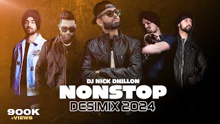 Nonstop Desi Mixes 2024 RECAP  DJ Nick Dhillon Karan Aujla Diljit Dosanjh amp More [upl. by Bruner]