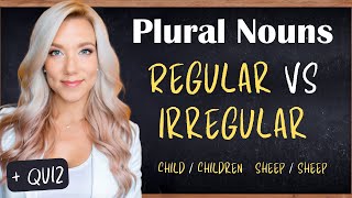 Regular VS Irregular Plurals in English  Basic Irregular Plural Nouns and Grammar Rules  QUIZ [upl. by Aram910]