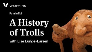 FamilieTid with Lise LungeLarsen The History of Trolls [upl. by Albin]