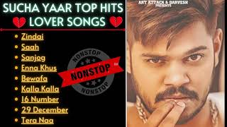 Sucha Yaar All Songs 2023  Sucha Yaar Jukebox  Sucha Yaar Punjabi sad songs Non Stop Hits [upl. by Leftwich]