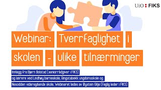 Webinar Tverrfaglighet i skolen  ulike tilnærminger [upl. by Odlawso]