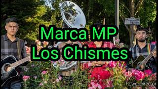 Marca MP  Los Chismes Letra [upl. by Benetta]