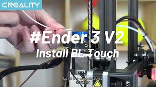 How to Install BL Touch on Ender 3 V2 [upl. by Kroy]