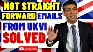 Not Straight Forward UK Visa Emails Resolved UK Visa Processing Time UK Visa amp Immigration Update [upl. by Yssirk]