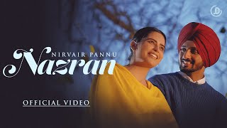 Nazran  Nirvair Pannu Official Video Mxrci  Juke Dock [upl. by Yliah]