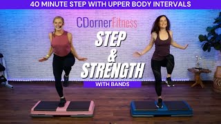 40 MIN STEP AND STRENGTH WORKOUT  UPPER BODY STEP CIRCUIT WITH BANDS [upl. by Ylurt469]