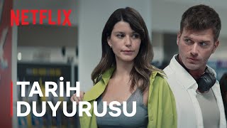 İstanbul İçin Son Çağrı  Tarih Duyurusu  Netflix [upl. by Marsiella]