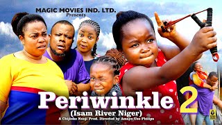 PERIWINKLE 2  EBUBE OBIO GEORGINA IBEH TCHARLES OZURUIGBO  2024 Latest Nigerian Nollywood Movie [upl. by Bow]