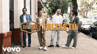 Morat  Faltas Tú Official Video [upl. by Arihaz509]