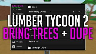 Lumber Tycoon 2 Script  Bring Trees Dupe Options Teleports Auto Buy amp More PASTEBIN [upl. by Duj279]