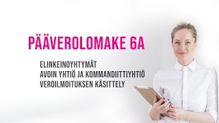 Taloushallinto  6A Elinkeinotoiminnan veroilmoitus  Tilinpäätös välilehdet [upl. by Hilarius]