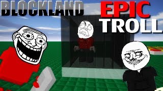 Blockland  Epic Troll [upl. by Asiole]