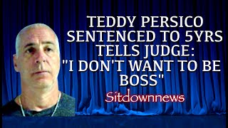 Teddy Persico  Sentenced [upl. by Yroger706]