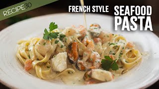 Creamy Seafood Pasta French Style [upl. by Aid]