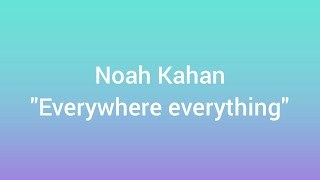 Noah KahanEverywhere everything Sub Español [upl. by Morette]