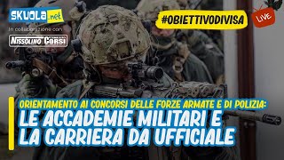 ObiettivoDivisa le Accademie Militari e la carriera da Ufficiale [upl. by Enimassej]