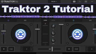 Traktor 2 DJ App Tutorial [upl. by Neelhtakyram]