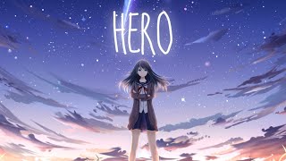 Nightcore  Hero Lyrics [upl. by Ramed382]