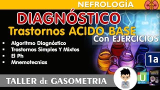 COMO DIAGNOSTICAR CUALQUIER GASOMETRIA INTERPRETACIÓN FÁCIL  Trastornos ÁcidoBase Simples Mixtos [upl. by Lexis]