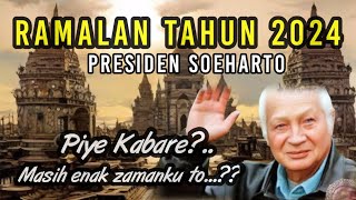 RAMALAN TAHUN 2024 Presiden Soeharto Sekarang Sudah Terbukti di Indonesia [upl. by Trey]