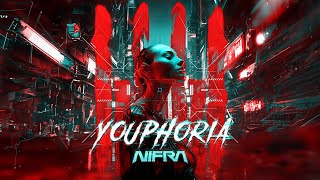 Nifra  Youphoria [upl. by Miuqaoj651]