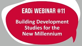 EADI Webinar 11 Building Development Studies for the New Millennium  20190218 [upl. by Kevin]