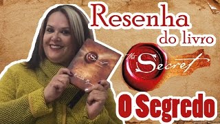 RESENHA DO LIVRO O SEGREDO  RHONDA BYRNE [upl. by Kary]