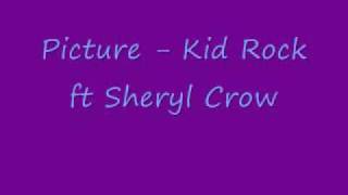 Picture  Kid Rock ft Sheryl Crow lyrics in description [upl. by Sumetra383]