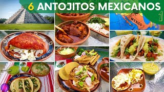 6 Antojitos Mexicanos con Canelita 🥙🌮🍲🍖 Antojitos de México [upl. by Hakan]