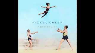 Nickel Creek  Love of Mine Audio [upl. by Annayd]