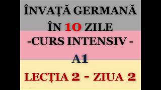 Invata germana in 10 zile  CURS INTENSIV A1  LECTIA 2 [upl. by Irtimid682]