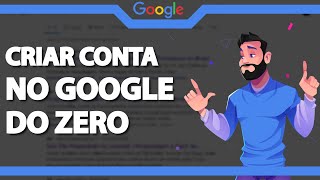 Como Criar uma CONTA no Google do Zero em 2024 [upl. by Deuno]