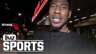 NBA Star Iman Shumpert amp Teyana Taylor  Yep Were Bangin  TMZ Sports [upl. by Norbel]