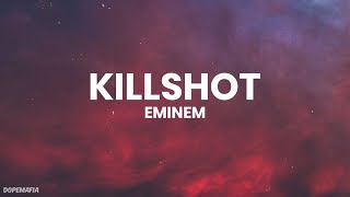 Eminem  Killshot Lyrics [upl. by Sontag]