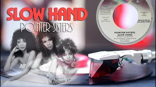 Pointer Sisters – Slow Hand 1981  single 7quot 45rpm [upl. by Gschu]