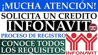 💥📢 Solicita un CRÉDITO INFONAVIT 2024 🚨🚀 proceso de REGISTRO conoce todos los REQUISITOS [upl. by Ahsurej]