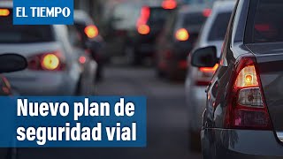 Nuevo plan de seguridad vial nacional busca reducir la accidentalidad en un 50  El Tiempo [upl. by Humberto]