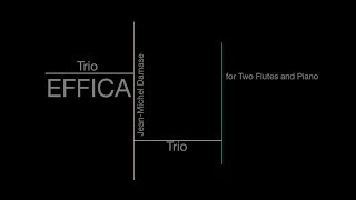 Jean Michel Damase Trio for Two Flutes and Piano  Trio EFFICA 트리오 에피카 [upl. by Anastase841]