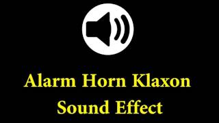 Alarm Horn Klaxon Sound Effect  Sound Effect Free Download [upl. by Louise]