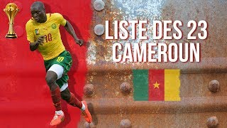 Liste Des 23 du Cameroun pour les Eliminatoires de la CAN 2019 [upl. by Anwahsit233]