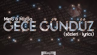 Murda amp Mero  Gece Gündüz SözleriLyrics [upl. by Gallenz462]