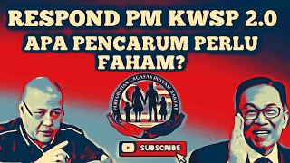 AKHIRNYA PM BERI RESPOND KWSP 20  APA PENCARUM HARUS FAHAM [upl. by Jaylene]