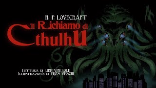 HP Lovecraft  Il Richiamo di Cthulhu Audiolibro Integrale Italiano [upl. by Enohsal933]