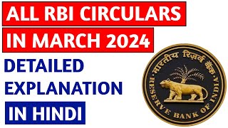 All RBI Circulars March 2024 detailed explanation I Monthly RBI circular  March I Hindi [upl. by Ahsayn413]