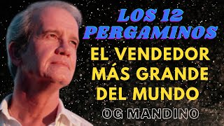 🌠Los 12 Pergaminos  El Vendedor Más Grande Del Mundo  Og Mandino [upl. by Evetta]