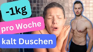 1kg pro Woche Abnehmen  Durch eine kalte Dusche So geht´s [upl. by Rahman]