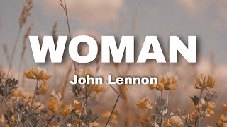 Woman Lyrics  John Lennon [upl. by Enahpad]