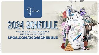 2024 LPGA Tour Schedule [upl. by Searcy361]