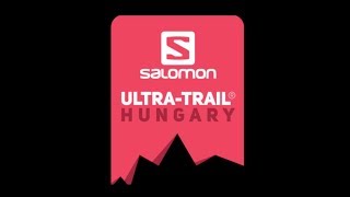 SALOMON ULTRATRAIL® HUNGARY THE FIRST [upl. by Cyrillus178]